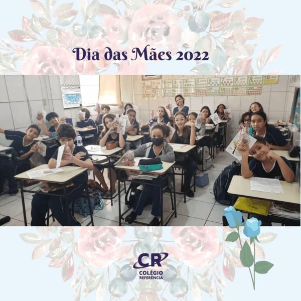 dia-das-maes-2022-do-colegio-referencia-